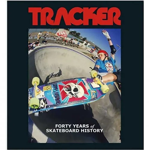 Tracker - 40 Years of Skateboard History